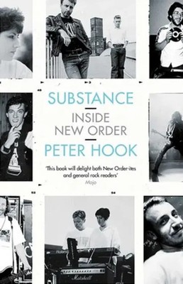 Substance: Inside New Order | Peter Hook | Englisch | Taschenbuch | 2017