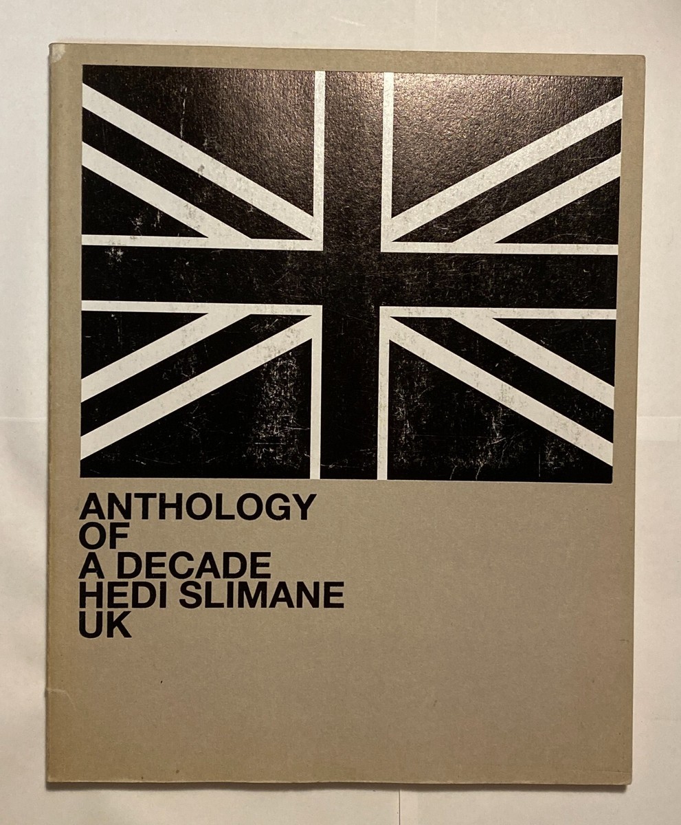 Anthology of a Decade, US　HEDI SLIMANE Anthology of a Decade – Almine Rech Editions