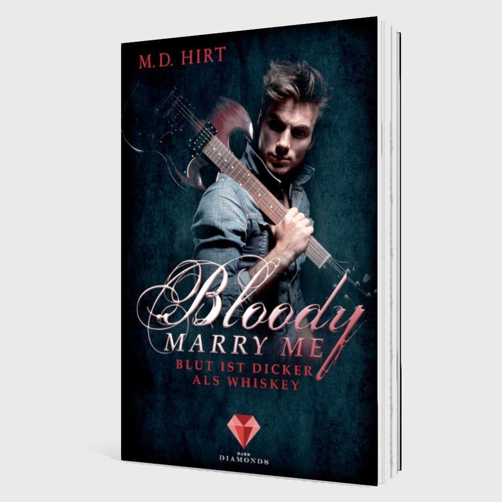 Thumbnail - Bloody Marry Me 1: Blut Ist Dicker Als Whiskey | M. D. Hirt | 2019 |