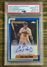 2025 Topps Silver Pack Cal Raleigh Auto Black /10 AUTO 10 PSA 10 GEM MT 10-10-10