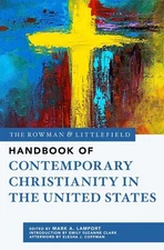 The Rowman & Littlefield Handbook of Contemporary Christianity in the United Sta