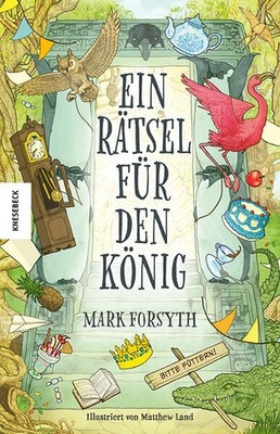 Ein Rätsel für den König | Mark Forsyth | deutsch | A Riddle for a King