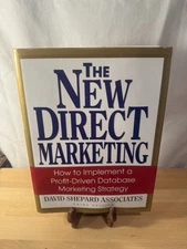 The New Direct Marketing How to Implement a Profit-Driven Database David Shepard