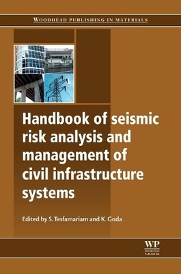 Handbook of Seismic Risk Analysis and Management of Civil Inf... - 9780857092687