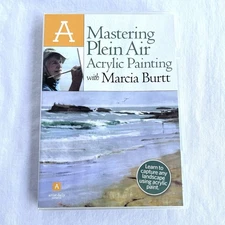 Artist Daily Workshop - Mastering Plein Air Acrylic Painting by Marcia Burtt