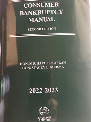 2023 Consumer Bankruptcy Manual, 2d, THOMSON REUTERS 9798350293562 KAPLAN MEISEL