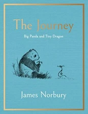 The Journey: A Big Panda and Tiny Dragon Adventure by Norbury, James Hardback