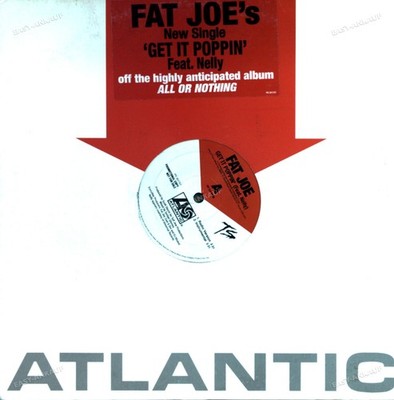 Fat Joe Featuring Nelly - Get It Poppin' Maxi (VG+) ''