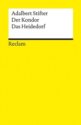 Der Kondor · Das Heidedorf. Erzählungen | Adalbert Stifter | Taschenbuch | 85 S.
