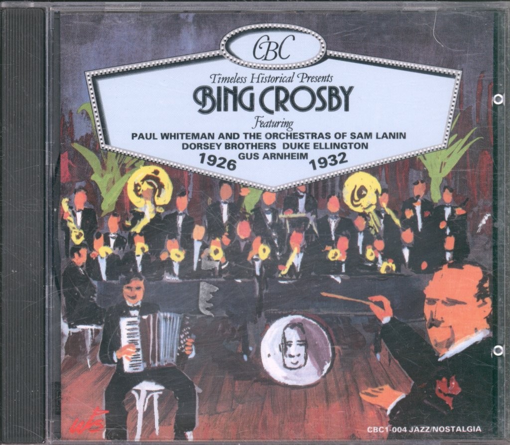 Bing Crosby Bing Crosby 1926-1932 CD Netherlands Timeless  (3) 1991 CBC1004