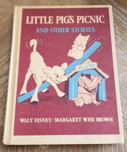 LITTLE PIG'S PICNIC AND OTHER STORIES BY MARGARET BROWN 1939 ILLUST. WALT DISNEY