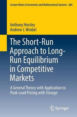 The Short-Run Approach to Long-Run Equilibrium in Competitive... - 9783319333977
