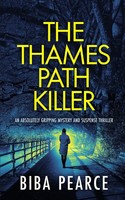 Biba Pearce | The Thames Path Killer An Absolutely Gripping Mystery And...