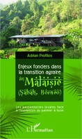 Adrian Profitos | Enjeux Fonciers Dans La Transition Agraire En Malaisie | Buch