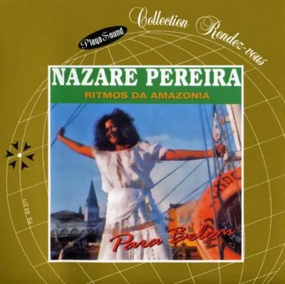 CD Nazaré Pereira Ritmos Da Amazonia Playa Sound