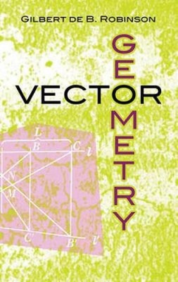 Vector Geometry by Gilbert De B. Robinson (English) Hardcover Book