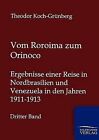 Vom Roroima Zum Orinoco by Theodor Koch-Gr Nberg (Paperback / softback, 2012)