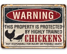 Warning Property Protected by Chickens Metal Sign - Makes a Funny Farm Decor