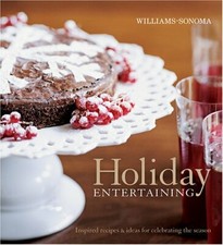 Holiday Entertaining (Williams-Sonoma Seasonal Celebration) by Siegelman, Steve