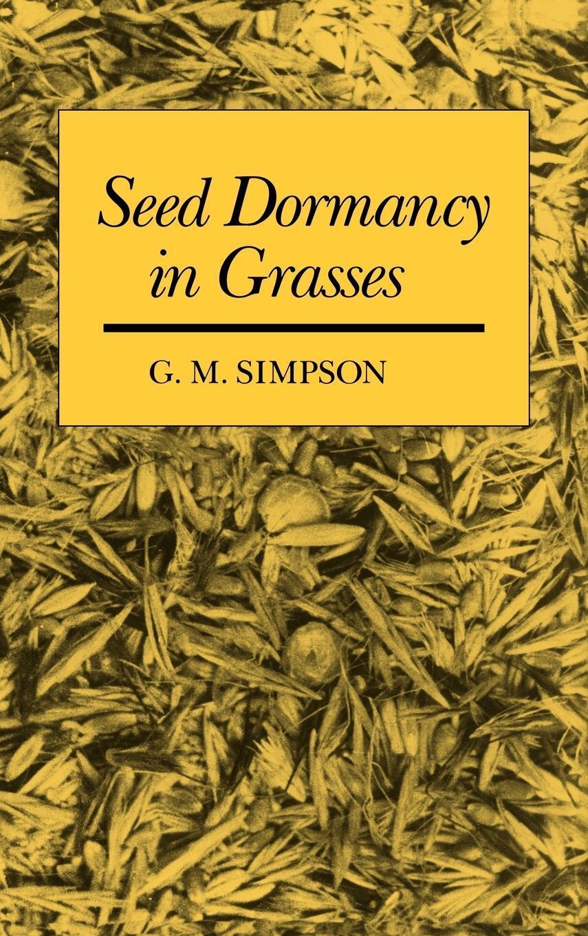 Thumbnail - G. M. Simpson | Seed Dormancy In Grasses | Buch | Englisch (2007)