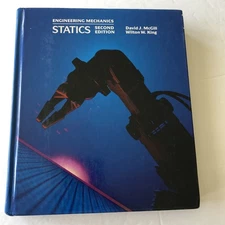 Engineering Mechanics: Statics 2nd Edition - David McGill, Wilton King Hardcover