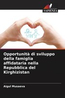 Opportunità Di Sviluppo Della Famiglia Affidataria Nella Repubblica Del...