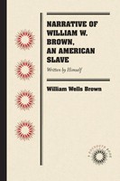 Narrative Of William W. Brown, An American Slave Written By Himself Brown Buch