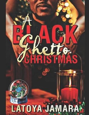 A Black Ghetto Christmas by Latoya Jamara (English) Paperback Book