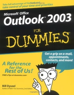 Outlook 2003 for Dummies Paperback Bill Dyszel
