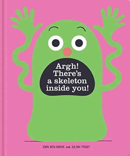 Джулиан Фрост, Идан Бен-Би! Внутри скелет (в твердом переплете) (ИМПОРТ ИЗ Великобритании)
