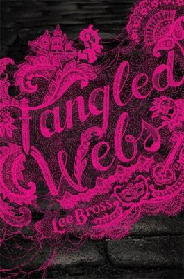 Tangled Webs by Lee Bross