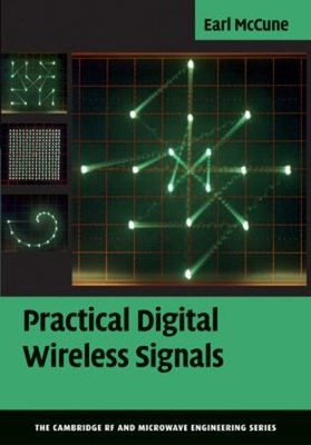 Practical Digital Wireless Signals Hardcover Earl McCune
