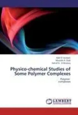 Adel El-Sonbati (u. a.) | Physico-chemical Studies of Some Polymer Complexes