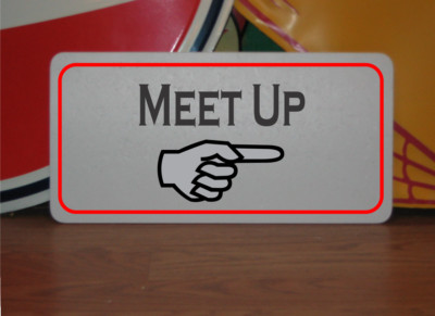 Meet Up w/ arrow Metal Sign
