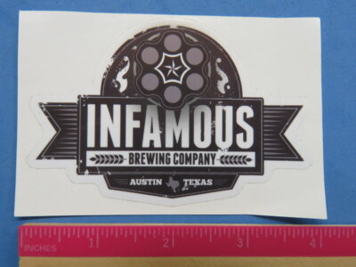 Cool Collectible Beer STICKER ~ INFAMOUS Brewing Co ~ Austin, TEXAS ...