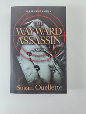 The Wayward Assassin by Susan Quellette ~ LARGE PRINT ED. Paperback
