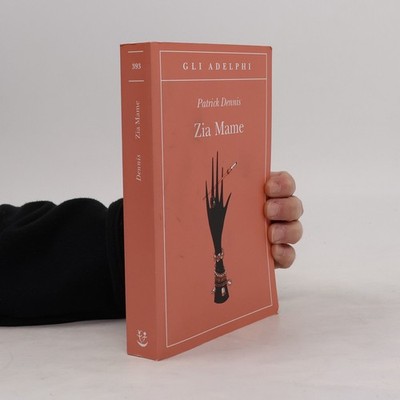 Zia Mame  |  Patrick Dennis