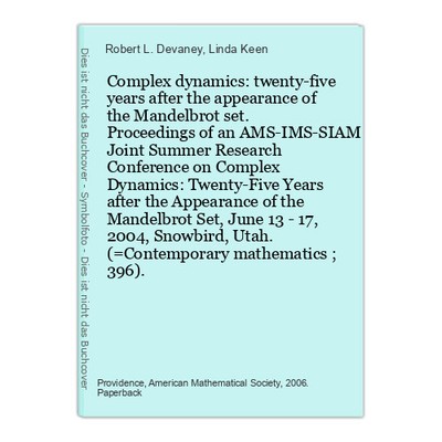 Complex dynamics: twenty-five years after the appearance of the Mandelbrot set. 