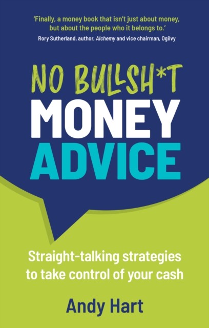 No Bullsh*t Money Advice by Andy Hart (Paperback Book)
