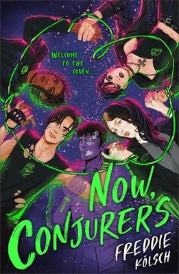 Now, Conjurers: A heart-breaking, L..., Kölsch, Freddie - image 1 of 2