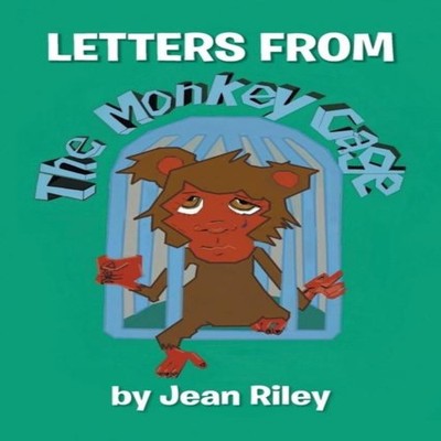 LETTERS FROM THE MONKEY CAGE Jean Riley Paperback Author Solution