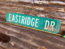 6" x 30" Authentic Used STREET ROAD TRAFFIC SIGN "EASTRIDGE DR"