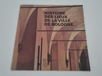 Geschichte der Orte der Stadt Bologna Renzo Renzi Libro places Bologna 1976