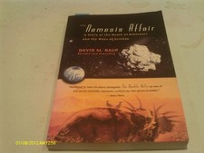The Nemesis Affair: A Story of the Death of Dinosaurs and the Ways of Scienc...