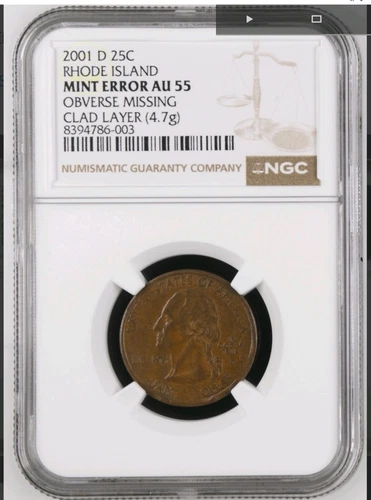 2001 D RHODE ISLAND STATE QUARTER OBVERSE MISSING CLAD LAYER NGC AU 55 - 4.7 g