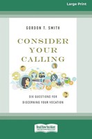 Consider Your Calling Gordon T. Smith Taschenbuch Englisch 2016 ReadHowYouWant