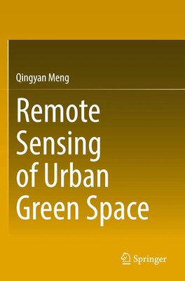 Remote Sensing of Urban Green Space Qingyan Meng Taschenbuch xvi Englisch 2024