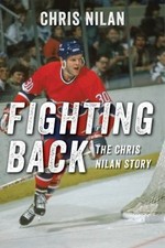 Fighting Back: The Chris Nilan Story by Chris Nilan
