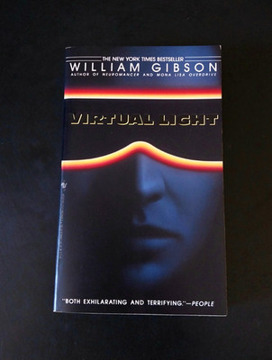 William Gibson - Virtual Light - Bantam Books First Printing 1994