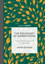 Jennie Bristow | The Sociology of Generations...